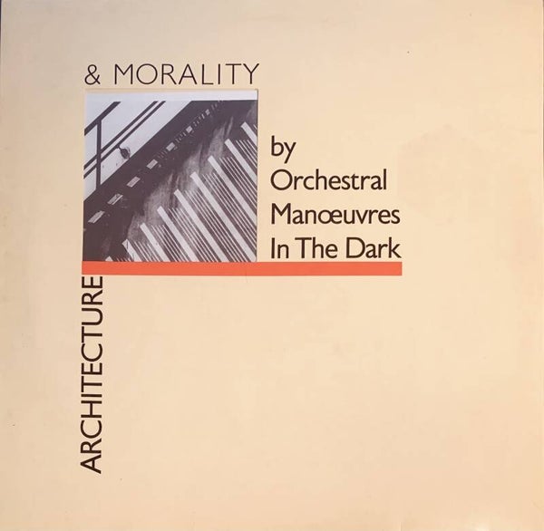 Orchestral Manoeuvres In The Dark – Architecture & Morality