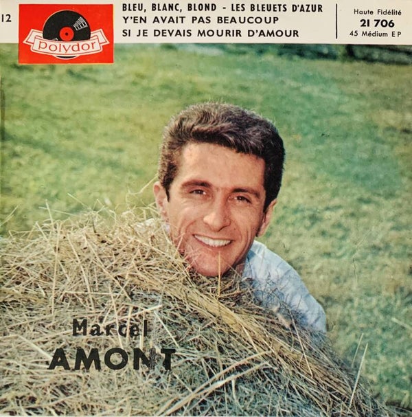 Marcel Amont ‎– -12- Bleu, Blanc, Blond  (7")