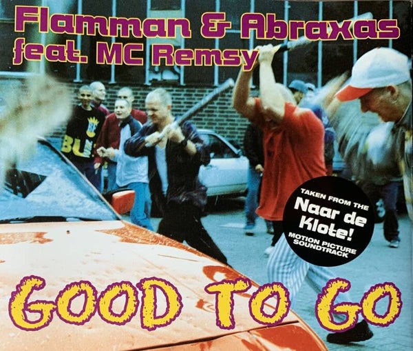 Flamman & Abraxas Feat. MC Remsy – Good To Go CDS