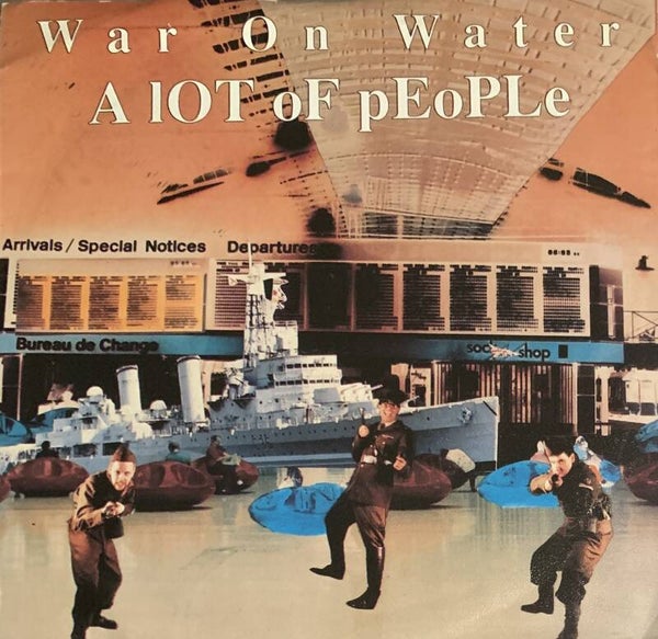 A Lot Of People – War On Water (7")