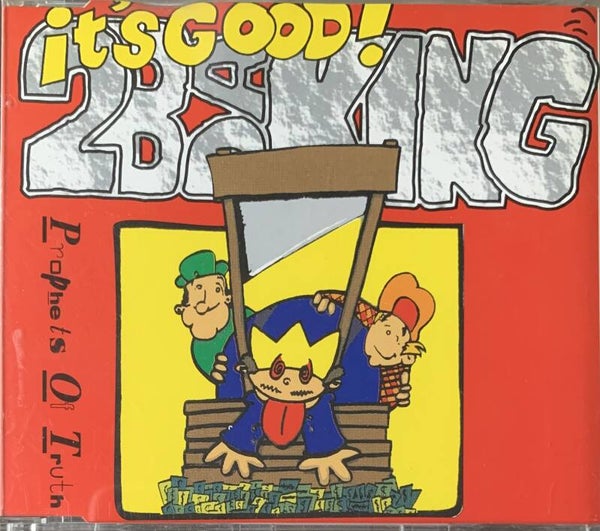 Prophets Of Truth – It's Good 2 B Da King CDS