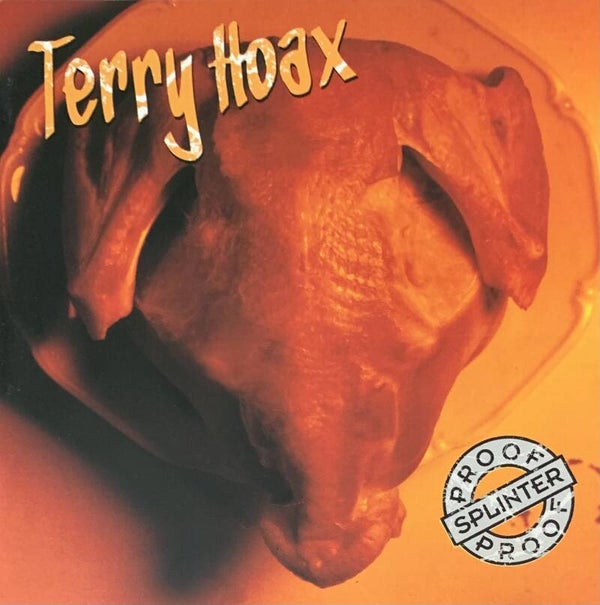 Terry Hoax ‎– Splinterproof CD