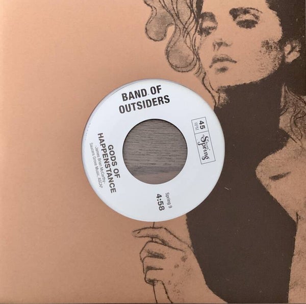 Band of Outsiders ‎– Gods Of Happenstance (7")