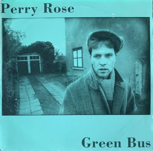 Perry Rose ‎– Green Bus (7")