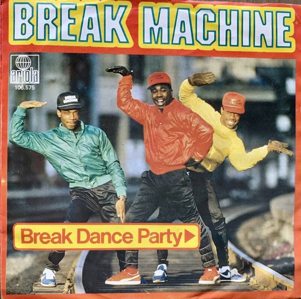 Break Machine ‎– Break Dance Party (7")