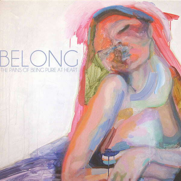 The Pains Of Being Pure At Heart ‎– Belong (7" Pink Vinyl)