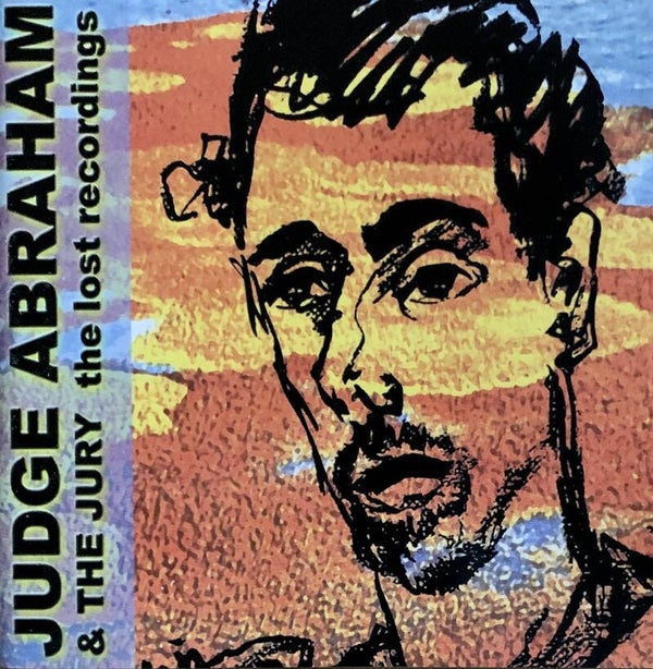 Judge Abraham & The Jury - The Lost Recordings CD