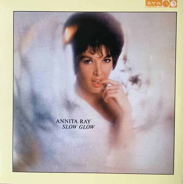 Annita Ray ‎– Slow Glow (LP)