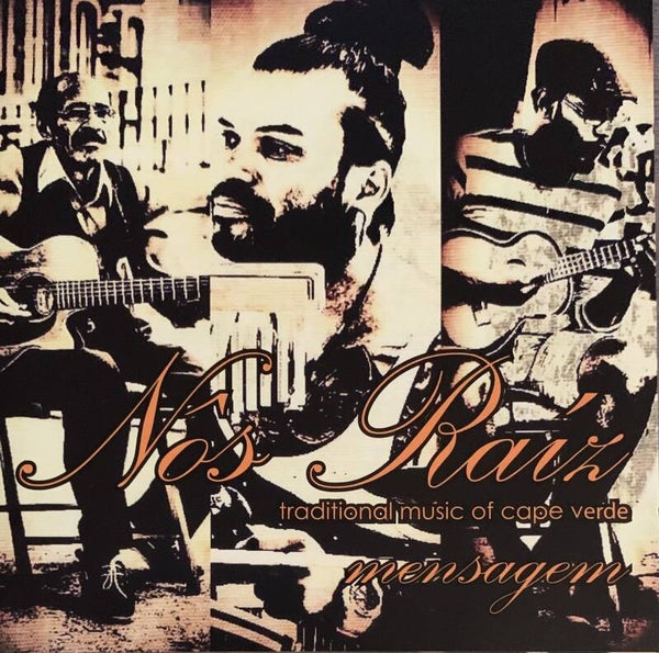 Nos Raiz ‎– Mensagem - Traditional Music Of Cape Verde CD