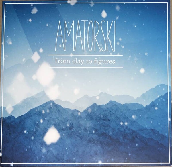 Amatorski ‎– From Clay To Figures (2 LP)