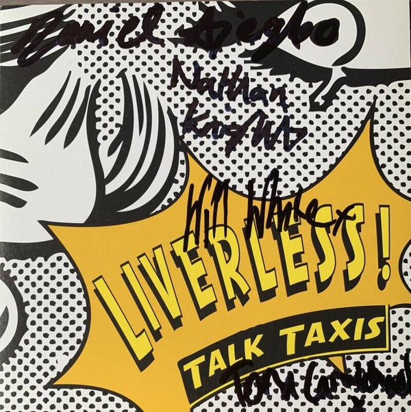 Talk Taxis ‎– Liverless! (Fully Signed 7")