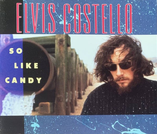 Elvis Costello ‎– So Like Candy CDS
