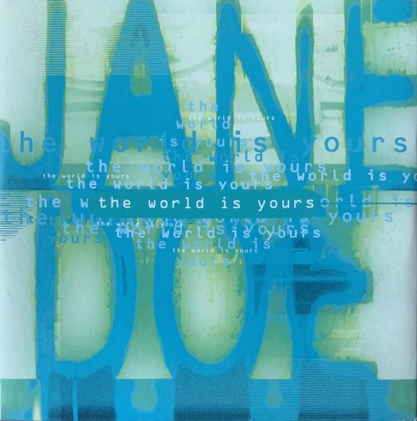 Jane Doe ‎– The World Is Yours CDS