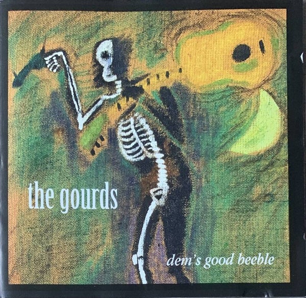 The Gourds – Dem's Good Beeble CD