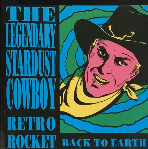 The Legendary Stardust Cowboy ‎– Retro Rocket Back To Earth / The Legendary Stardust Cowboy Rides Again CD