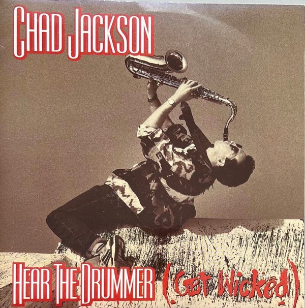 Chad Jackson ‎– Hear The Drummer (Get Wicked) (7")