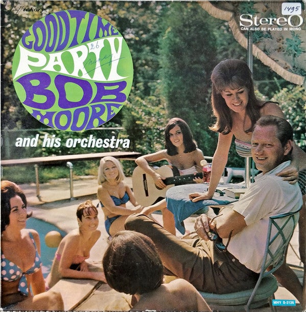 Bob Moore And His Orchestra ‎– Good Time Party (LP)