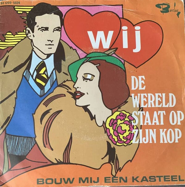 Wij – De Wereld Staat Op Zijn Kop (7")