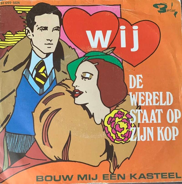 Wij - De Wereld Staat Op Zijn Kop (7")