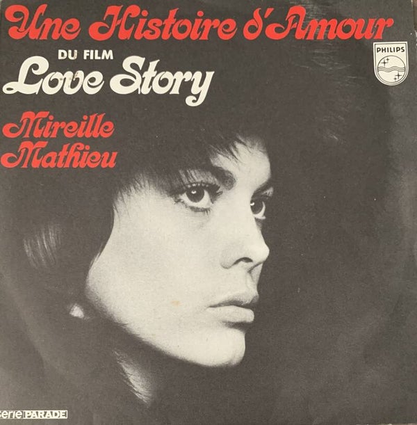 Mireille Mathieu ‎– Une Histoire D'Amour  (7")