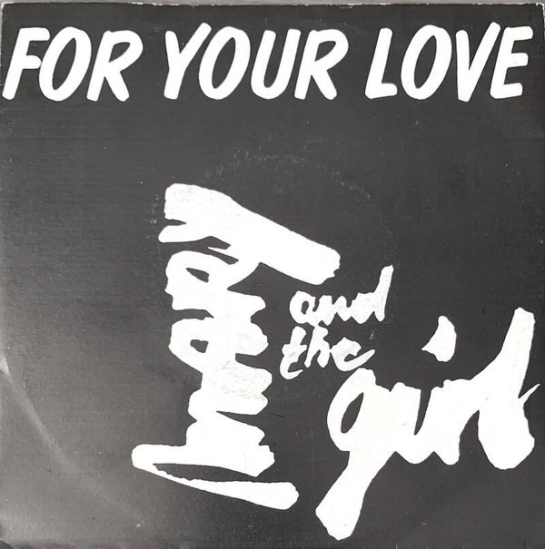 Mary And The Girl ‎– For Your Love (7")