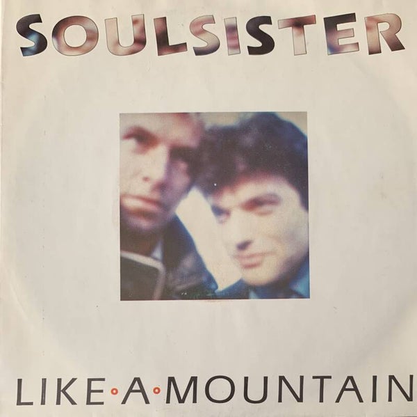 Soulsister ‎– Like A Mountain (7")