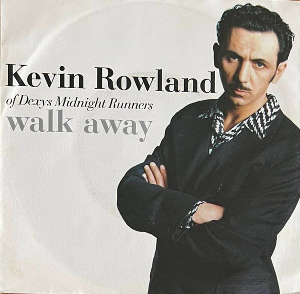 Kevin Rowland - Walk Away (7") / Dexys Midnight Runners