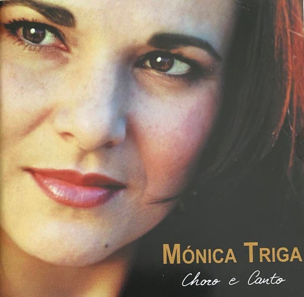 Monica Triga – Choro E Canto (CD Signed)