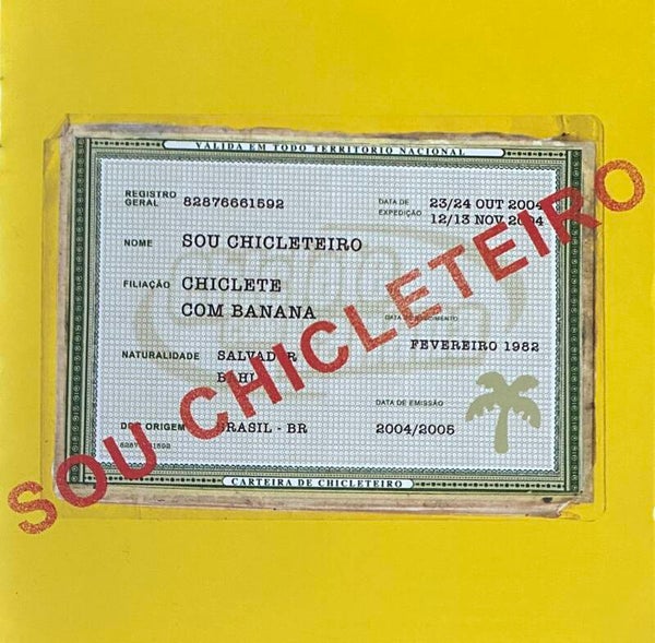Chiclete Com Banana ‎– Sou Chicleteiro CD / Axé