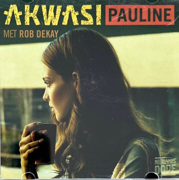 Akwasi Met Rob Dekay - Pauline CDS PROMO