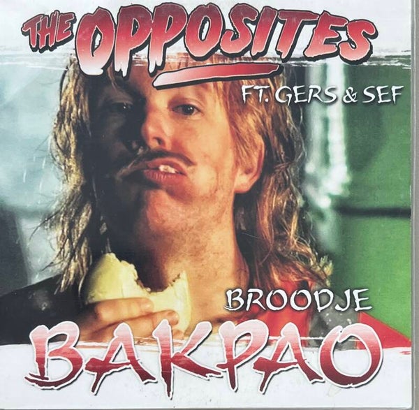 The Opposites Ft. Gers & Sef - Broodje Bakpao CDS