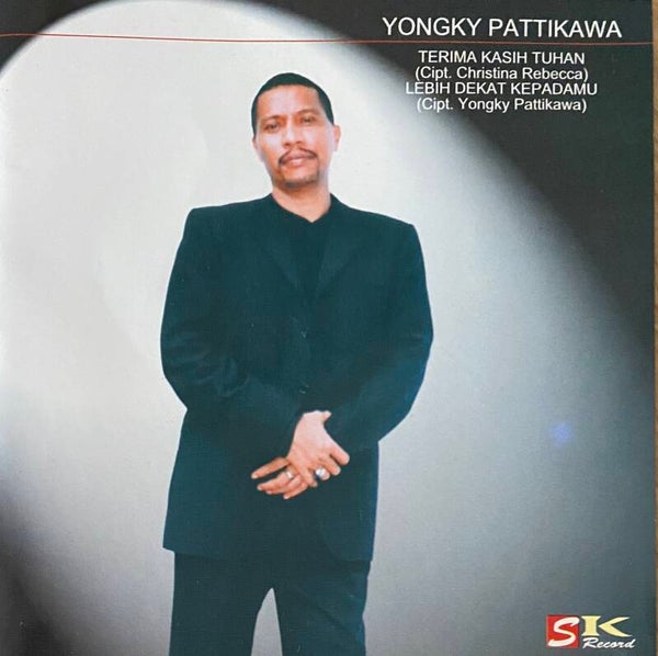 Yongky Pattikawa - Terima Kasih Tuhan / Lebih Dekat Kepadamu CD