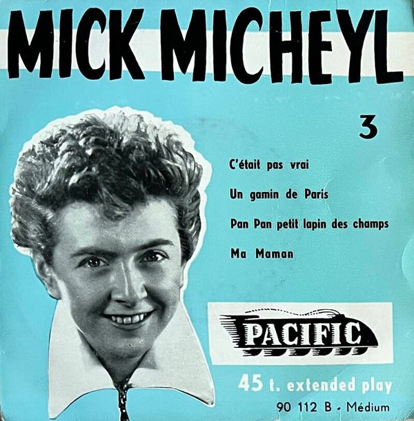 Mick Micheyl ‎– 3 – C'était Pas Vrai (7")
