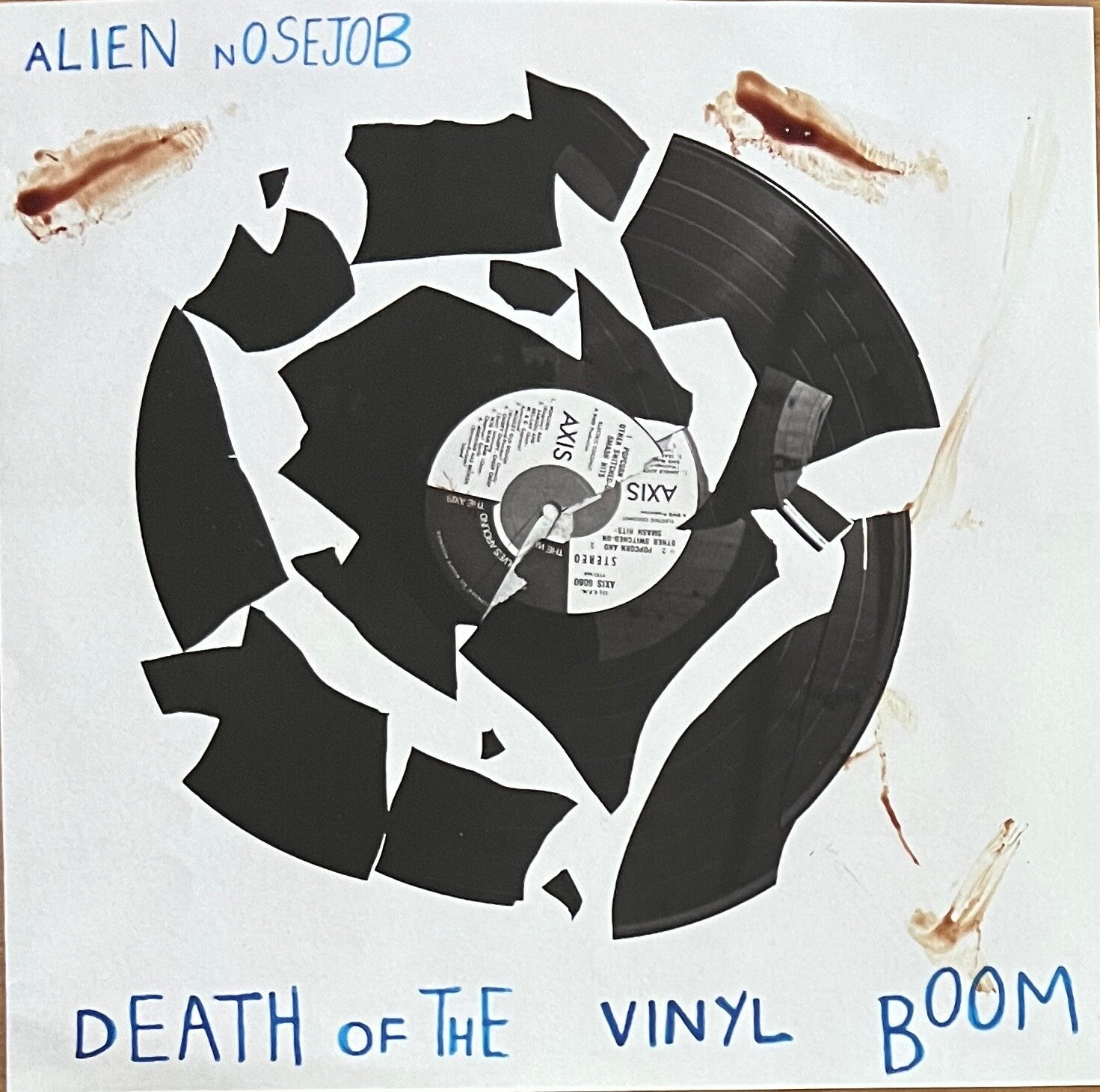 Alien Nosejob – Death Of The Vinyl Boom (7")