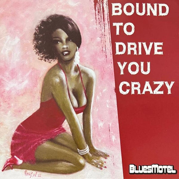 BluesMotel ‎– Bound To Drive You Crazy CD