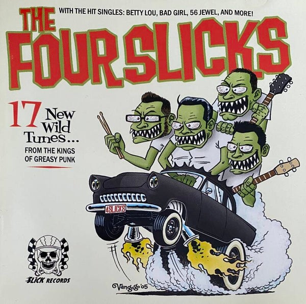 The Four Slicks ‎– The Four Slicks With The Hit Singles: Betty Lou, Bad Girl, 56 Jewel, And More! CD