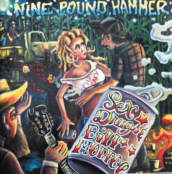 Nine Pound Hammer – Sex, Drugs & Bill Monroe CD