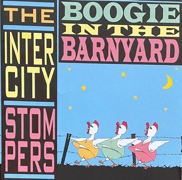 The Intercity Stompers - Boogie In The Barnyard CD