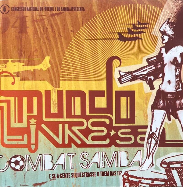 Mundo Livre SA ‎– Combat Samba - E se a gente sequestrasse o trem das 11? CD / Manguebeat