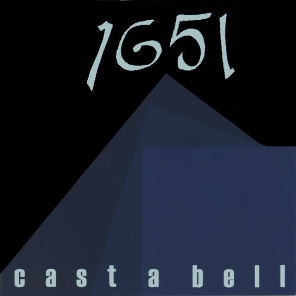 1651 ‎– Cast a Bell CD