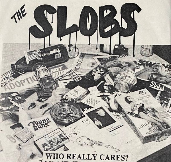 The Slobs ‎– Who Really Cares? (7")