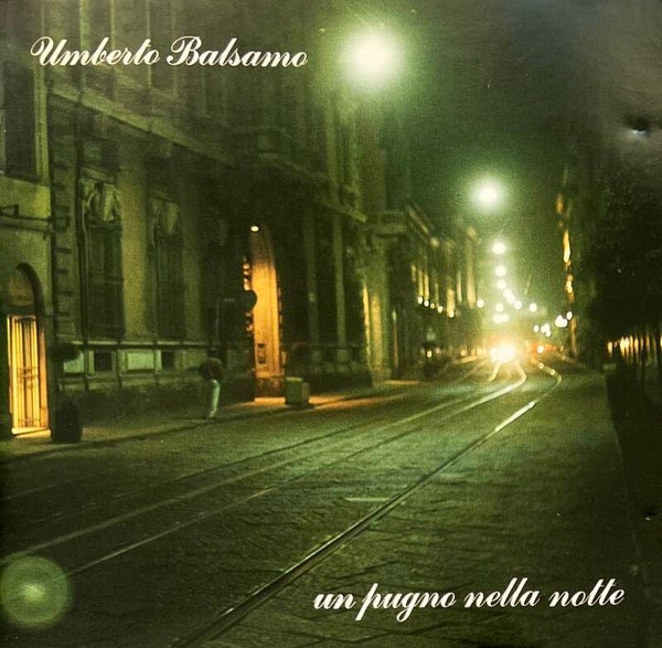 Umberto Balsamo ‎– Un Pugno Nella Notte CD