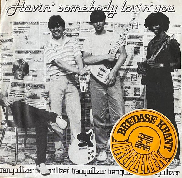 Tranquillizer ‎– Havin' Somebody Lovin' You (7")