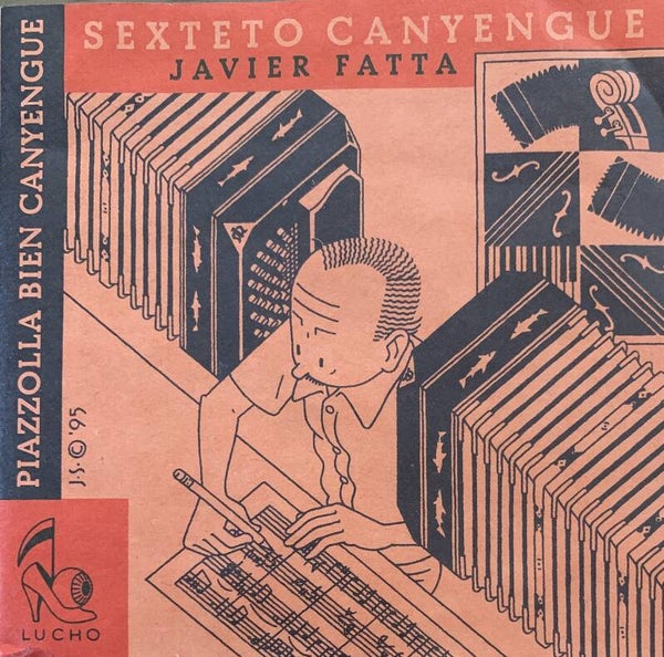 Sexteto Canyengue, Javier Fatta ‎– Piazzolla Bien Canyengue CD