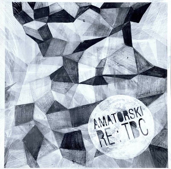 Amatorski ‎– RE:TBC (LP)