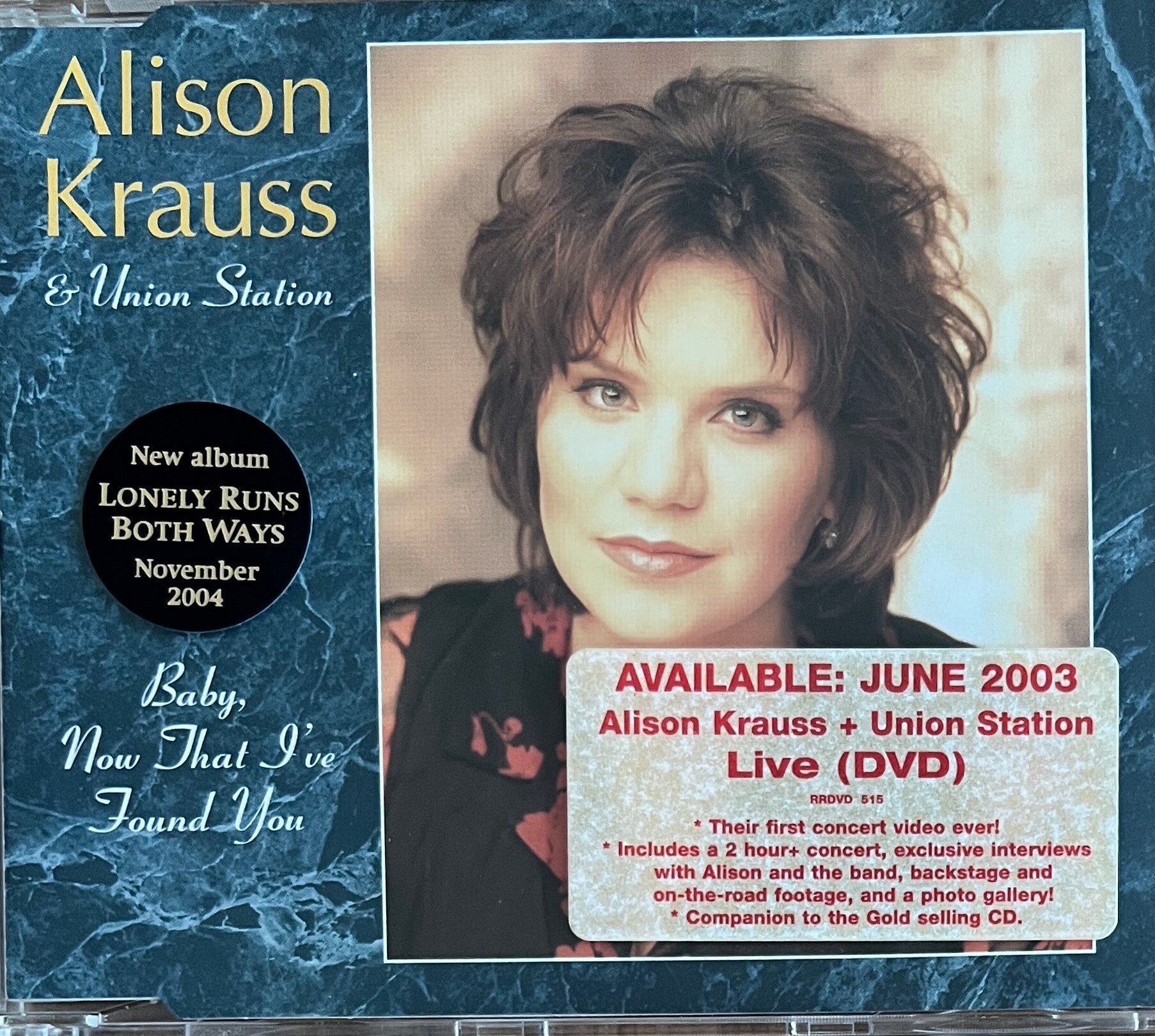 Alison Krauss & Union Station ‎– Baby, Now That I've Found You CDS
