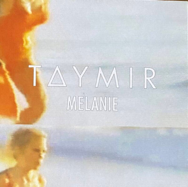 Taymir ‎– Melanie CDS PROMO