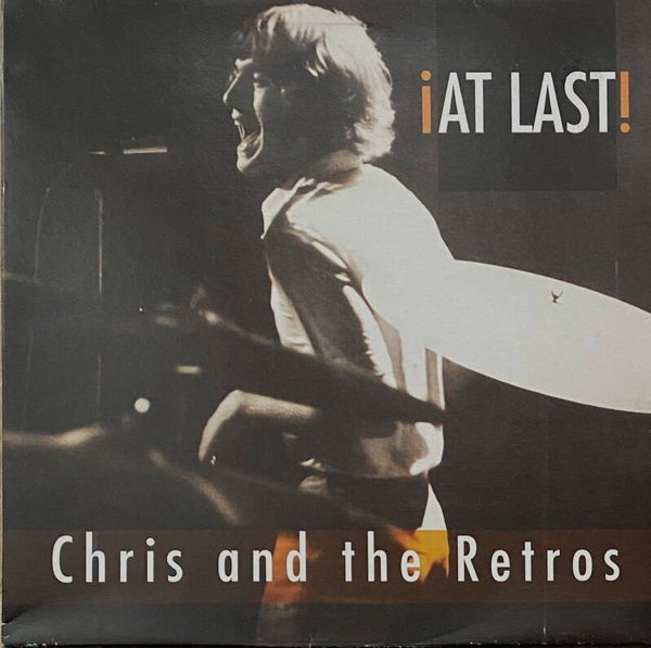 Chris And The Retros - At Last ! (LP)