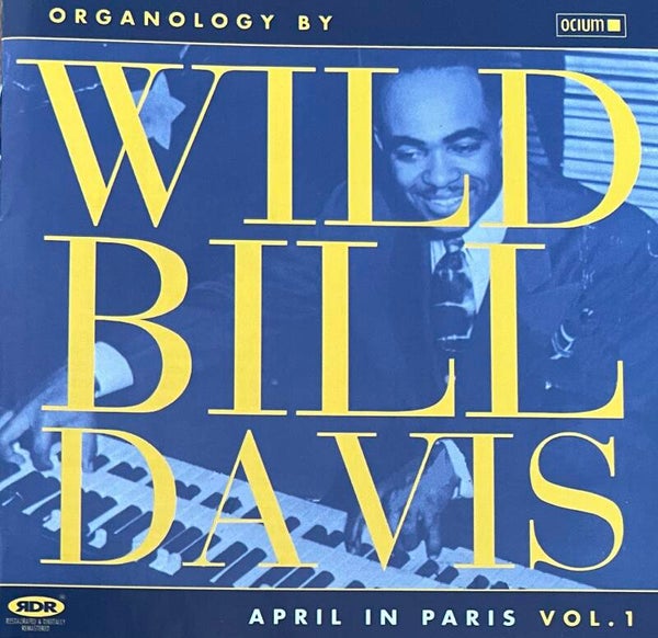 Wild Bill Davis – Organology, April In Paris Vol. 1 CD