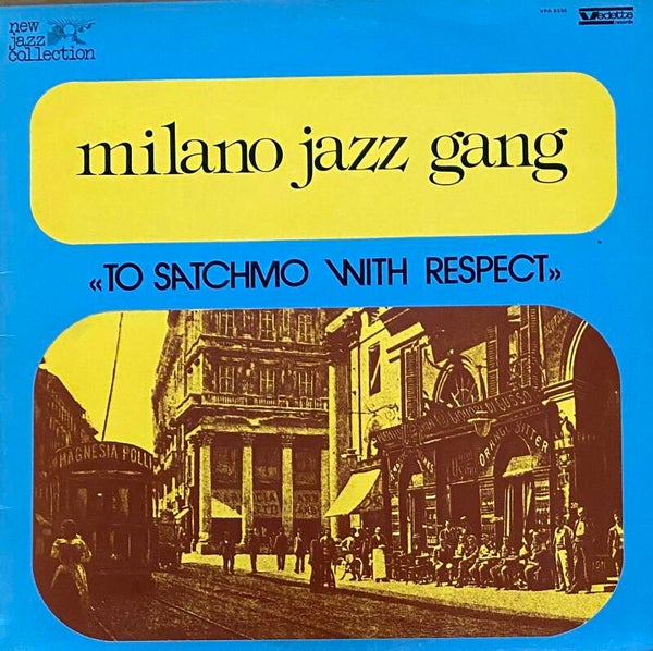 Milano Jazz Gang ‎– To Satchmo With Respect (LP Signed)